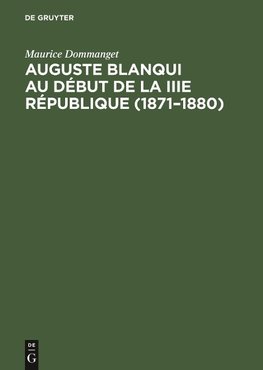 Auguste Blanqui au début de la IIIe République (1871-1880)