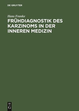 Frühdiagnostik des Karzinoms in der inneren Medizin