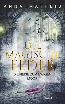 Die magische Feder - Band 2