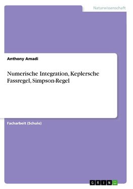 Numerische Integration, Keplersche Fassregel, Simpson-Regel