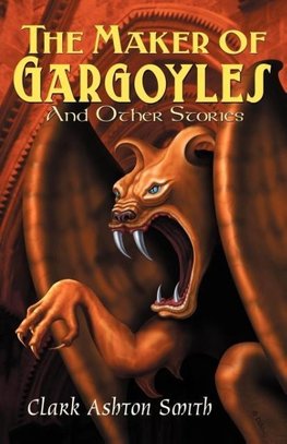 The Maker of Gargoyles and Other Stories