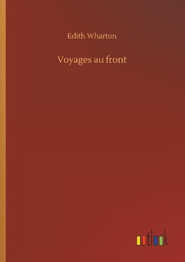 Voyages au front