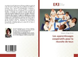 Les apprentissages coopératifs pour la réussite de tous