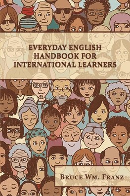 Franz, B: Everyday English Handbook for International Learne