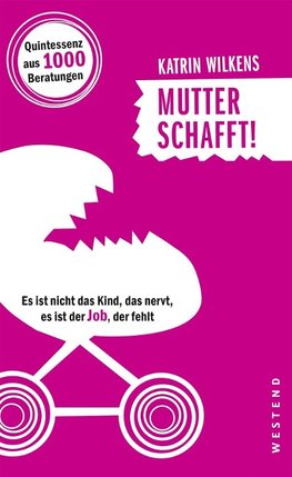 Mutter schafft!