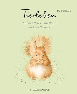 Tierleben - Auf der Wiese, im Wald und am Wasser