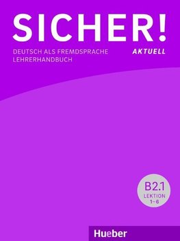 Sicher! aktuell B2/1 / Lehrerhandbuch