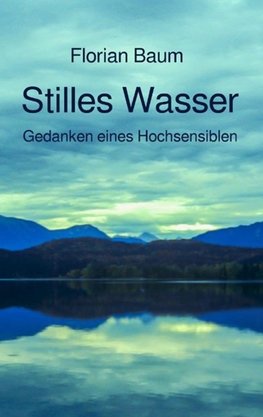 Stilles Wasser