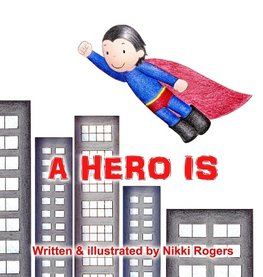 Rogers, N: Hero Is