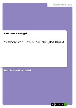 Synthese von Hexamin-Nickel(II)-Chlorid