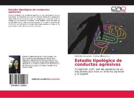 Estudio tipológico de conductas agresivas