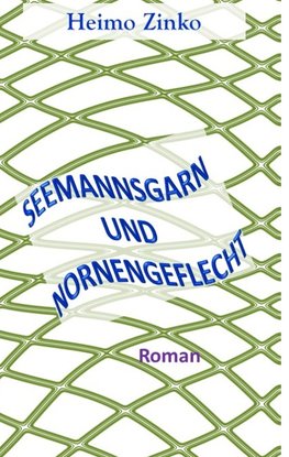 Seemannsgarn und Nornengeflecht