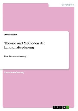 Theorie und Methoden der Landschaftsplanung