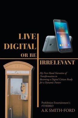 Live Digital or Be Irrelevant