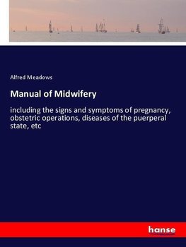 Manual of Midwifery