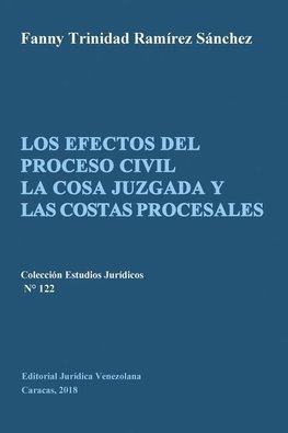 LOS EFECTOS DEL PROCESO CIVIL LA COSA JUZGADA Y LAS COSTAS PROCESALES