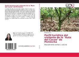 Perfil turístico del visitante de la "Ruta del Cacao" de Pichincha