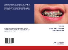 Role of Saliva in Orthodontics