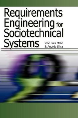 Requirements Engineering for Sociotechnical Systems