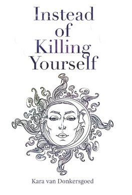 Instead of Killing Yourself