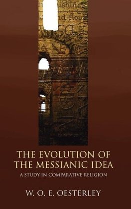 Evolution of the Messianic Idea