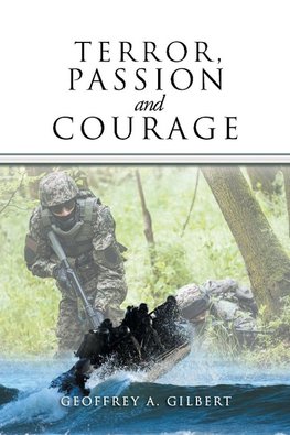 Terror, Passion and Courage