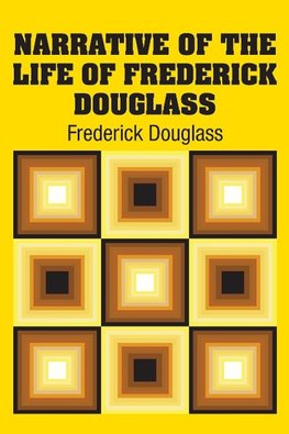 Narrative of the Life of Frederick Douglass