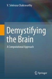 Demystifying the Brain