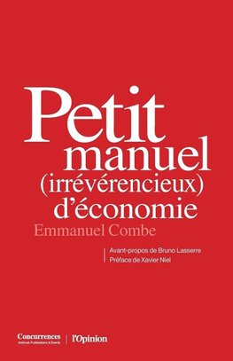 Petit manuel (irrévérencieux) d'économie