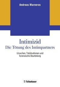 Intimizid - Die Tötung des Intimpartners