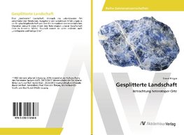 Gesplitterte Landschaft