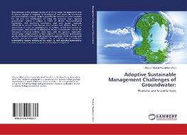 Adoptive Sustainable Management Challenges of Groundwater: