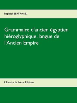 Grammaire d'ancien égyptien hiéroglyphique, langue de l'Ancien Empire