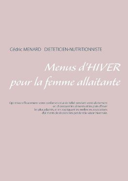 Menus d'hiver pour la femme allaitante