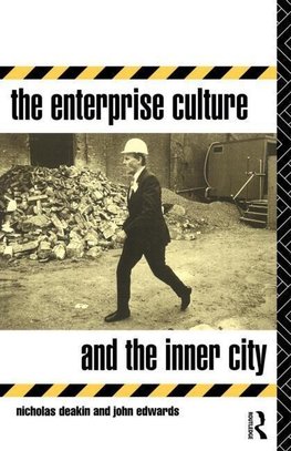 Deakin, N: Enterprise Culture and the Inner City