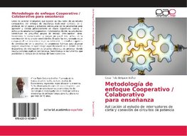 Metodología de enfoque Cooperativo / Colaborativo para enseñanza