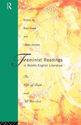 Feminist Readings in Middle English Literature