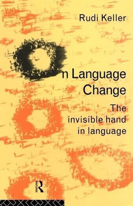 Keller, R: On Language Change