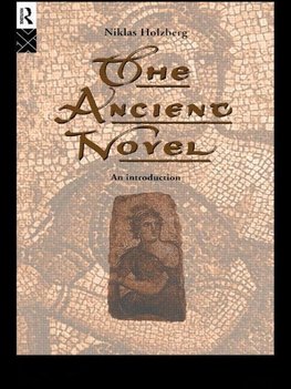 Holzberg, N: Ancient Novel