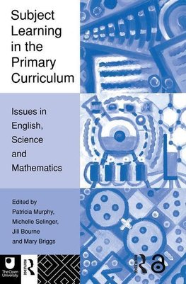 Bourne, J: Subject Learning in the Primary Curriculum