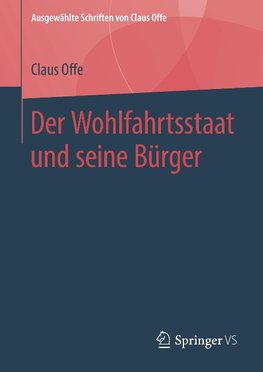 Der Wohlfahrtsstaat und seine Bürger