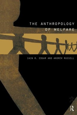 The Anthropology of Welfare