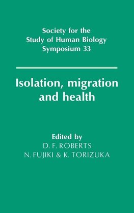 Isolation, Migration and Health