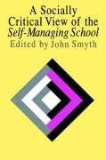 Smyth, J: Socially Critical View Of The Self-Managing School