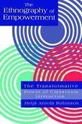 Robinson, H: Ethnography Of Empowerment: The Transformative