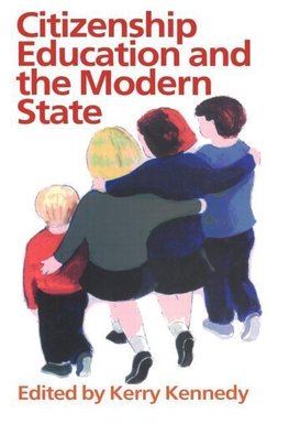 Kennedy, K: Citizenship Education And The Modern State