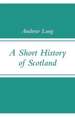 A Short History of Scotland