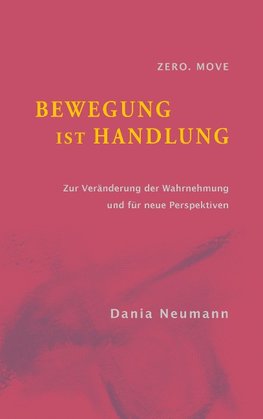 Bewegung ist Handlung