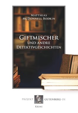 Giftmischer und andre Detektivgeschichten