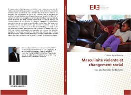 Masculinité violente et changement social